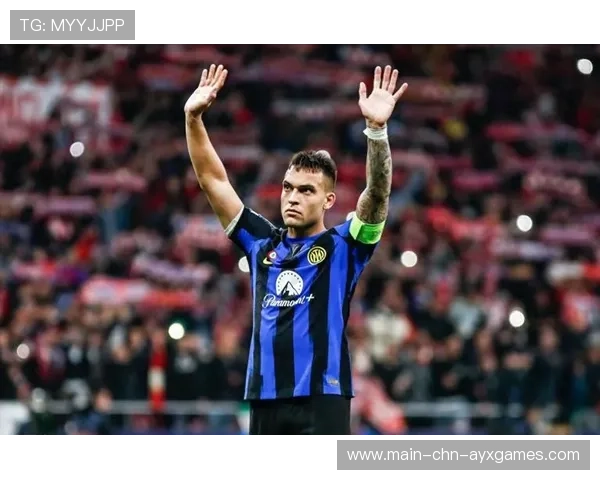 国米强势反弹！劳塔罗状态爆棚剑指欧冠最佳射手